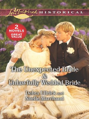 cover image of The Unexpected Bride ; Unlawfully Wedded Bride